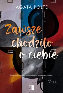 Zawsze chodziło o ciebie - Romanse - miniaturka - grafika 1
