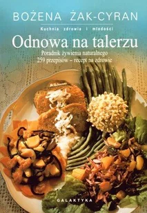 Odnowa na talerzu - Diety, zdrowe żywienie - miniaturka - grafika 1