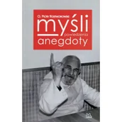 Religia i religioznawstwo - Tyniec Myśli, powiedzenia, anegdoty ROSTWOROWSKI PIOTR - miniaturka - grafika 1