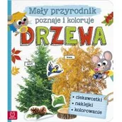 Książki edukacyjne - Mały przyrodnik poznaje i koloruje Drzewa Praca zbiorowa - miniaturka - grafika 1
