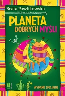 Planeta dobrych myśli. Wydanie specjalne - Aforyzmy i sentencje - miniaturka - grafika 1