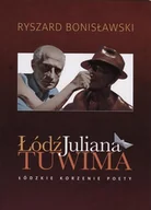 Książki regionalne - Łódź Juliana Tuwima - miniaturka - grafika 1