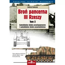 Broń pancerna III Rzeszy Tom 2 - Andrzej Zasieczny - Militaria i wojskowość - miniaturka - grafika 1