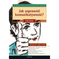 Poradniki psychologiczne - Sensus Jak usprawnić komunikatywność$81 Trening Martha Davis, Kim Paleg, Patrick Fanning - miniaturka - grafika 1
