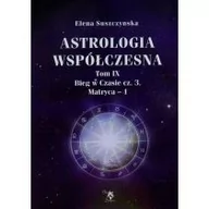 Ezoteryka - Astrologia współczesna, Tom IX Bieg w czasie cz. 3 - miniaturka - grafika 1