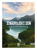 Felietony i reportaże - Syberyjski sen. Opowieść bezdrożna - miniaturka - grafika 1