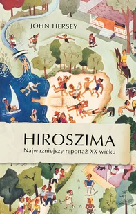 Hiroszima - Felietony i reportaże - miniaturka - grafika 1