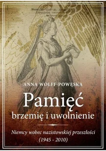 Pamięć Brzemię i uwolnienie Niemcy wobec nazistowskiej przeszłości - Archeologia - miniaturka - grafika 2