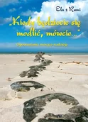 Religia i religioznawstwo - Kiedy będziecie się modlić, mówcie... - miniaturka - grafika 1