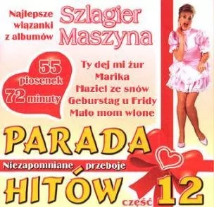 Parada Hitów. Volume 12 - Szlagier Maszyna - Poezja śpiewana - miniaturka - grafika 1