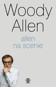 Dramaty - Allen na scenie - Woody Allen - książka - miniaturka - grafika 1