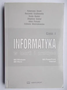 Ciach Katarzyna - Informatyka w teorii i praktyce - Aplikacje biurowe - miniaturka - grafika 1