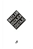 Poezja - zostaję - Wacław Oszajca - miniaturka - grafika 1