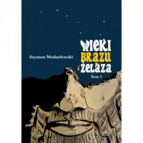 Klinika Języka Wieki brązu i żelaza Tom 1 MODZELEWSKI SZYMON - Historia świata Klinika Języka Wieki brązu i żelaza Tom 1 MODZELEWSKI SZYMON - Historia świata - miniaturka - grafika 1
