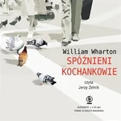 Audiobooki - romanse - Spóźnieni kochankowie William Wharton - miniaturka - grafika 1