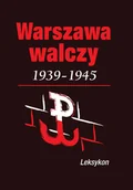 Historia Polski - kOMOROWSKI kRZYSZTOF Warszawa walcząca 1939-1945 Leksykon - miniaturka - grafika 1