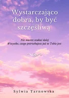 E-booki - poradniki - Wystarczająco dobra, by być szczęśliwą - miniaturka - grafika 1