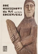 Wywiady - Rok obrzędowy na wsi kociewskiej - miniaturka - grafika 1