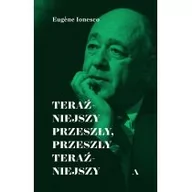 Biografie i autobiografie - Eugene Ionesco Teraźniejszy przeszły przeszły teraźniejszy - miniaturka - grafika 1