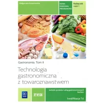 Technologia gastronomiczna z towaroznawstwem Podręcznik Część 1 Tom 2 - Małgorzata Konarzewska - Podręczniki dla liceum - miniaturka - grafika 1