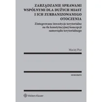 Pisz Maciej Zarządzanie sprawami wspólnymi dla dużych miast i ich zurbanizowanego otoczenia - Prawo - miniaturka - grafika 1