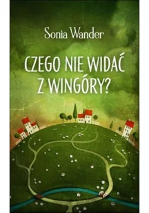Czego nie widać z Wingóry? - Opowiadania - miniaturka - grafika 2