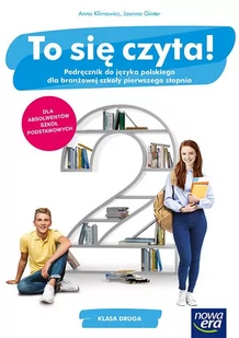 Nowa Era To się czyta! Podręcznik do języka polskiego dla branżowej szkoły I stopnia. Klasa 2 Anna Klimowicz, Joanna Ginter - Podręczniki dla liceum - miniaturka - grafika 1
