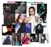 Muzyka klubowa, dance - Women In Turkish Electronic Music - miniaturka - grafika 1