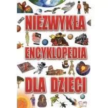 Niezwykła Encyklopedia dla dzieci