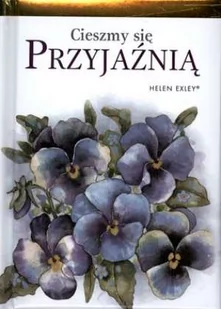 Cieszmy się przyjaźnią - Aforyzmy i sentencje - miniaturka - grafika 1