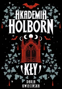 Akademia Holborn. Kły - Kwiecińska Daria - książka - Fantasy - miniaturka - grafika 1