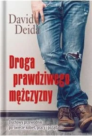 Droga prawdziwego mężczyzny TW - David Deida - Poradniki hobbystyczne - miniaturka - grafika 1