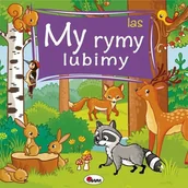 Edukacja przedszkolna - My rymy lubimy Las - Wysyłka od 3,99 - miniaturka - grafika 1