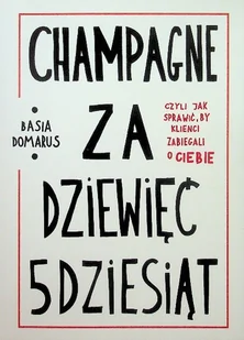 Champagne za dziewięć 5dziesiąt - Biznes - miniaturka - grafika 1