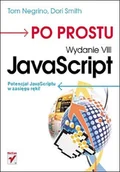 Książki o programowaniu - Po prostu JavaScript. Wydanie VIII - Negrino Tom, Smith Dori - miniaturka - grafika 1