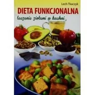 Zdrowie - poradniki - Astrum DIETA FUNKCJONALNA LECZENIE ZIOŁAMI W KUCHNI - Lech Tkaczyk - miniaturka - grafika 1