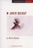 Religia i religioznawstwo - M Wydawnictwo W jakim duchu - MARIAN RAJCHEL - miniaturka - grafika 1