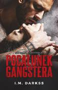 Literatura erotyczna - Pocałunek gangstera. Ukochana Gangstera. Tom 3 - miniaturka - grafika 1