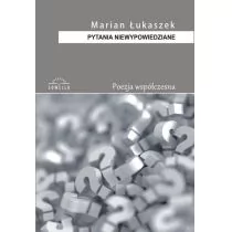 Łukaszek Marian Pytania niewypowiedziane - Poezja - miniaturka - grafika 1