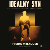 Audiobooki - kryminał, sensacja, thriller - Idealny syn Freida McFadden - miniaturka - grafika 1