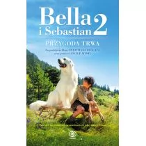 Rebis Bella i Sebastian 2 - Féret-Fleury Christine - Powieści i opowiadania - miniaturka - grafika 1