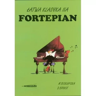 Książka Łatwa klasyka na fortepian M. Biskupska - Akcesoria do instrumentów klawiszowych - miniaturka - grafika 1