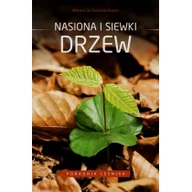 Poradniki hobbystyczne - Nasiona i siewki drzew - Wojciech Gil, Stanisław Kinelski - miniaturka - grafika 1