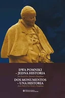 Książki o kulturze i sztuce - Dwa pomniki - jedna historia. Dos monumentos - una historia. Jan Paweł II w Toruniu i Pamplonie / Juan Pablo II en Toruń y Pamplona - miniaturka - grafika 1