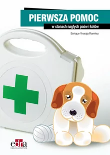 Pierwsza pomoc w stanach nagłych psów i kotów Ramírez E.Y - Rośliny i zwierzęta - miniaturka - grafika 1
