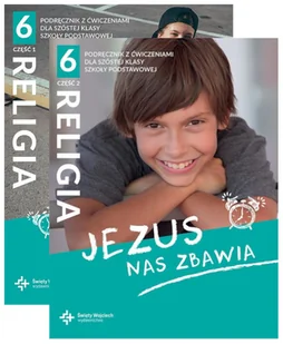 Pakiet Jezus nas zbawia. Podręcznik z ćwiczeniami dla szóstej klasy szkoły podstawowej. Część 1 i 2 - Beata Zawiślak, Marcin Wojtasik - Podręczniki dla szkół podstawowych - miniaturka - grafika 1