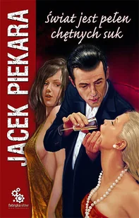 Świat jest pełen chętnych suk - Horror, fantastyka grozy - miniaturka - grafika 1