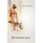 Poezja - Sorus Na huśtawce życia Elżbieta Szymborska - miniaturka - grafika 1