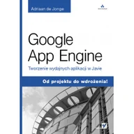 Książki o programowaniu - Google App Engine. Tworzenie wydajnych... - miniaturka - grafika 1