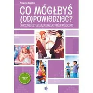 Pedagogika i dydaktyka - Co mógłbyś odpowiedzieć? Ćwiczenia kształtujące umiejętności społeczne - miniaturka - grafika 1